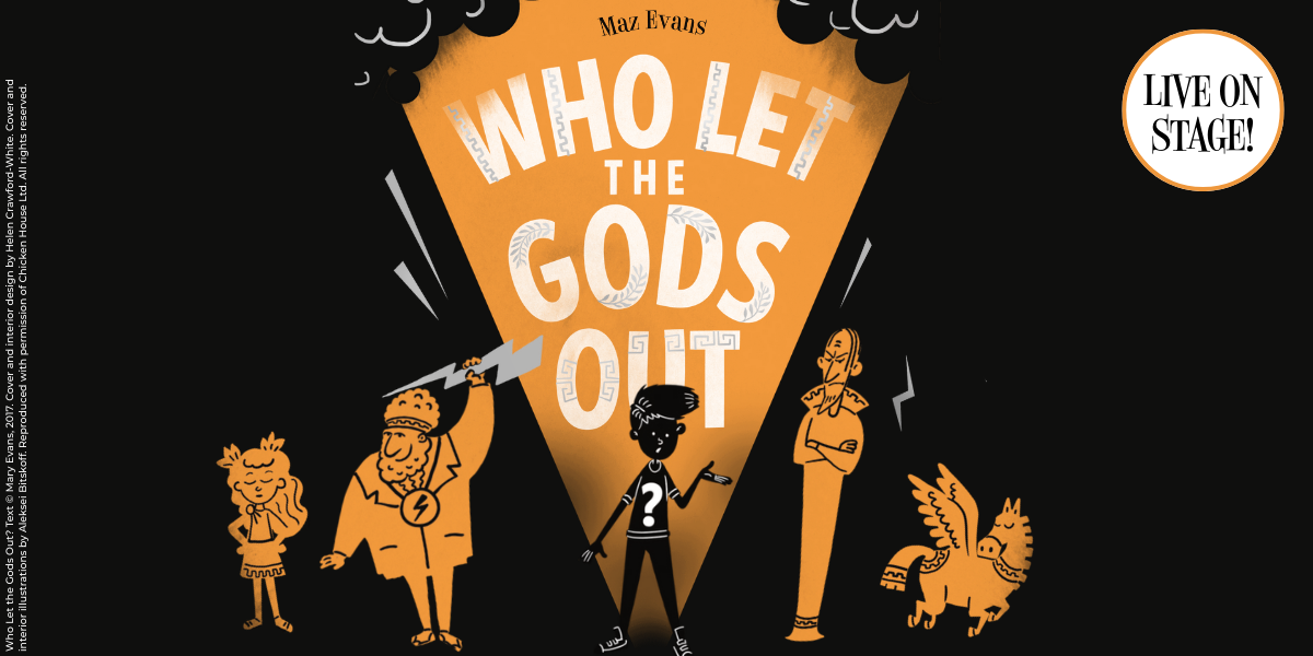 A colourful theatre poster featuring whimsical characters against a starry background, promoting "Who Let The Gods Out".